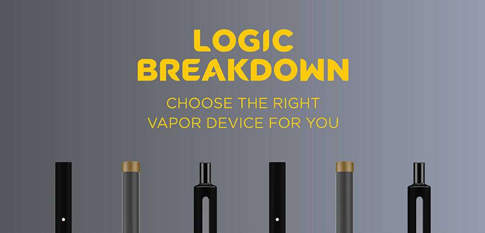 A Guide To Picking The Right Vapor Device From Logic