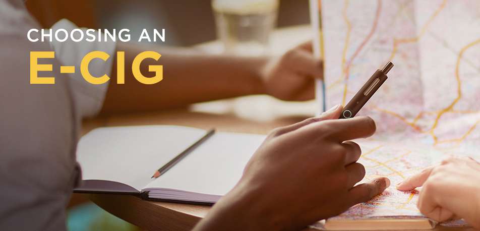 Choosing an E-Cig That’s Right For You