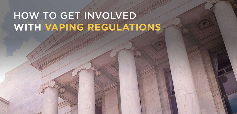 How to Get Involved with Vaping Regulations and Local Legislation